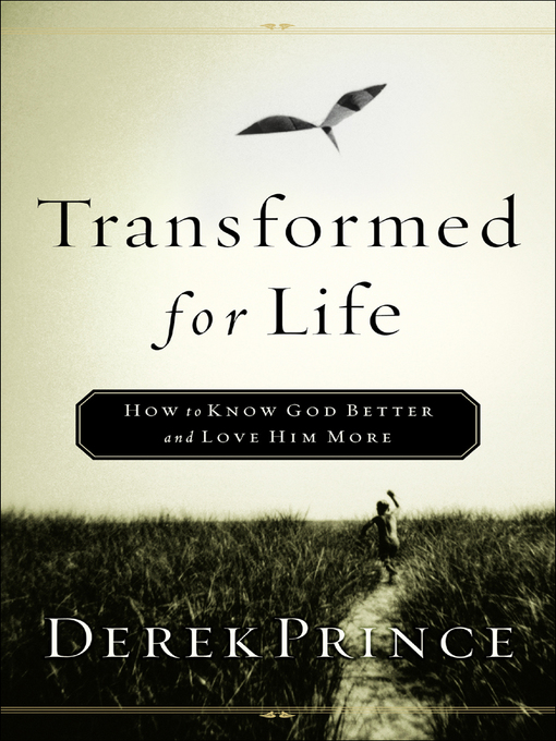 Title details for Transformed for Life by Derek Prince - Available